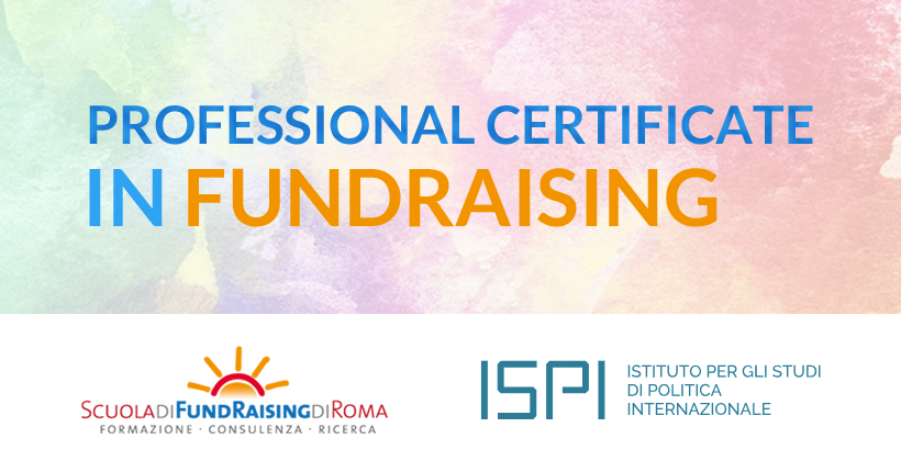 2° edizione del Professional Certificate in Fundraising di ISPI e Scuola di Fundraising di Roma: le nuove date