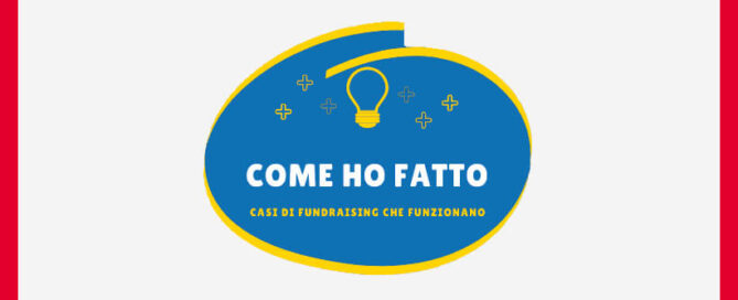 Come ho fatto a? Chiedici in diretta come fare fundraising