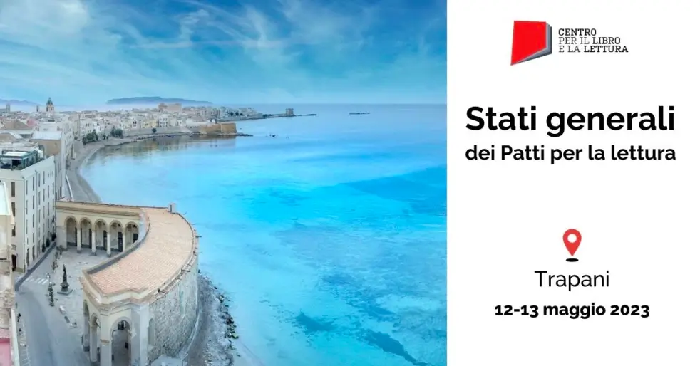 Il 12 e 13 maggio a Trapani gli Stati generali dei Patti per la lettura